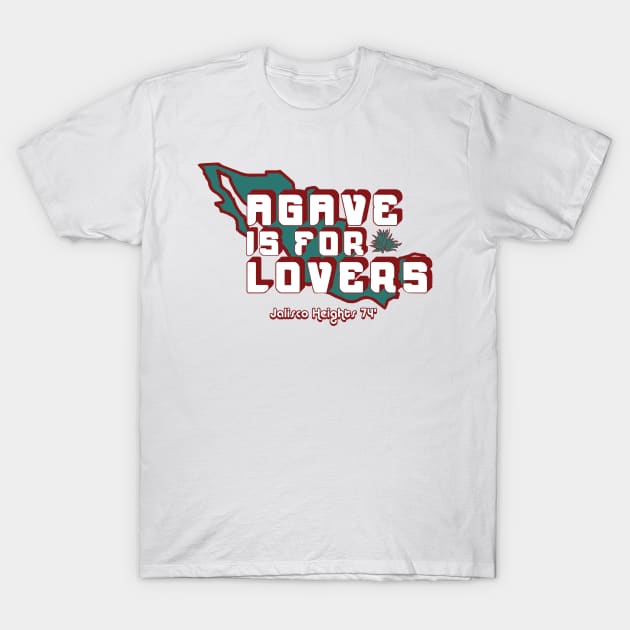 Hawthorne Heights - Agave Is For Lovers - Jalisco Heights T-Shirt by Bartist Apparel